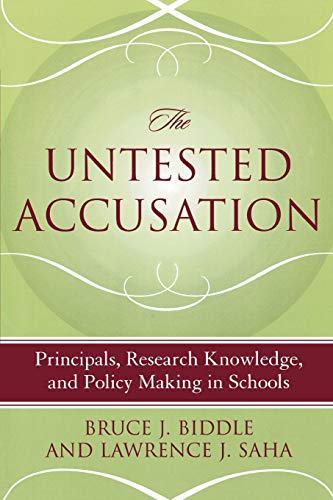 Stock image for The Untested Accusation: Principals, Research Knowledge, and Policy Making in Schools for sale by HPB-Red