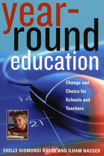 Imagen de archivo de Year-Round Education: Change and Choice for Schools and Teachers a la venta por Books of the Smoky Mountains