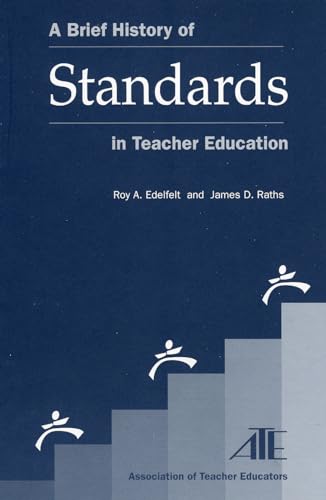 Beispielbild fr A Brief History of Standards in Teacher Education zum Verkauf von PBShop.store US