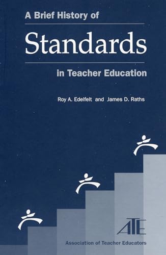 Stock image for A Brief History of Standards in Teacher Education for sale by PBShop.store US