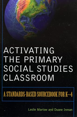 Stock image for Activating the Primary Social Studies Classroom: A Standards-Based Sourcebook for K-4 for sale by ThriftBooks-Atlanta