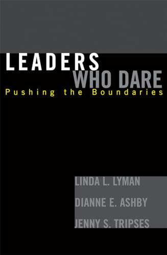 Beispielbild fr Leaders Who Dare : Pushing the Boundaries zum Verkauf von Better World Books