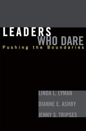 Imagen de archivo de Leaders Who Dare : Pushing the Boundaries a la venta por Better World Books