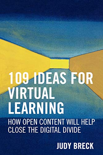 9781578862801: 109 Ideas for Virtual Learning: How Open Content Will Help Close the Digital Divide