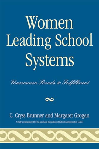 9781578862825: Women Leading School Systems: Uncommon Roads to Fulfillment