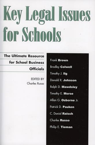 Imagen de archivo de Key Legal Issues for Schools: The Ultimate Resource for School Business Officials a la venta por Michael Lyons
