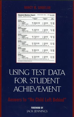 Stock image for Using Test Data for Student Achievement: Answers to 'No Child Left Behind' for sale by Bookmonger.Ltd