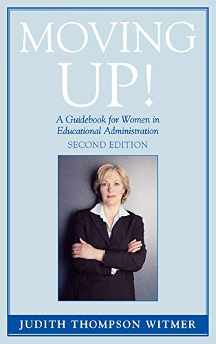 Stock image for Moving Up!: A Guidebook for Women in Educational Administration for sale by BooksRun