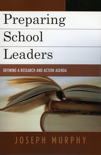 Stock image for Preparing School Leaders: Defining a Research and Action Agenda for sale by Ergodebooks