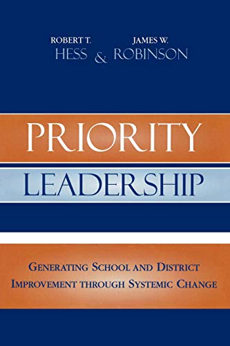 9781578864386: Priority Leadership: Generating School and District Improvement through Systemic Change: 8 (Leading Systemic School Improvement)