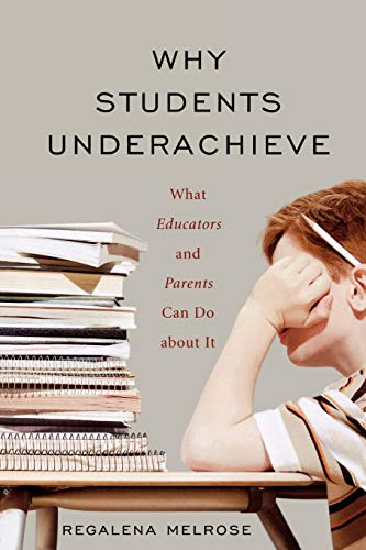 Stock image for Why Students Underachieve: What Educators and Parents Can Do about It for sale by Your Online Bookstore