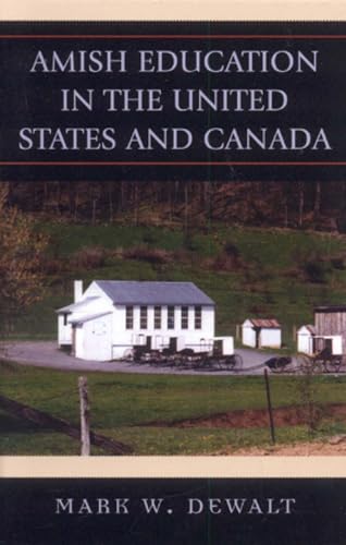 Beispielbild fr Amish Education in the United States and Canada zum Verkauf von Buchmarie