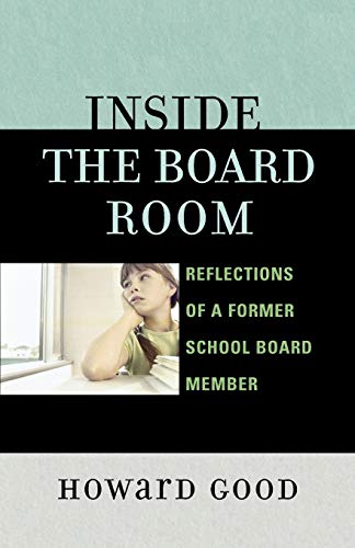 Beispielbild fr Inside the Board Room: Reflections of a Former School Board Member zum Verkauf von THE SAINT BOOKSTORE