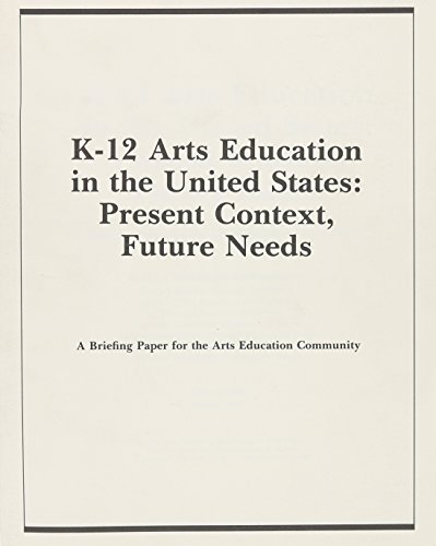 Imagen de archivo de K-12 ARTS EDUCATION IN THE UN a la venta por Majestic Books
