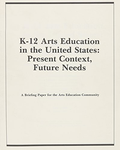 Stock image for K-12 ARTS EDUCATION IN THE UN for sale by Majestic Books