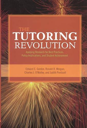 Beispielbild fr The Tutoring Revolution : Applying Research for Best Practices, Policy Implications, and Student Achievement zum Verkauf von Better World Books