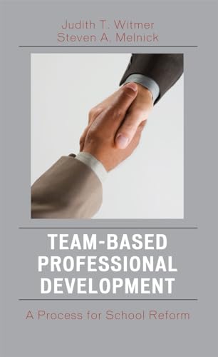 Stock image for Team-based Professional Development: A Process for School Reform for sale by Revaluation Books