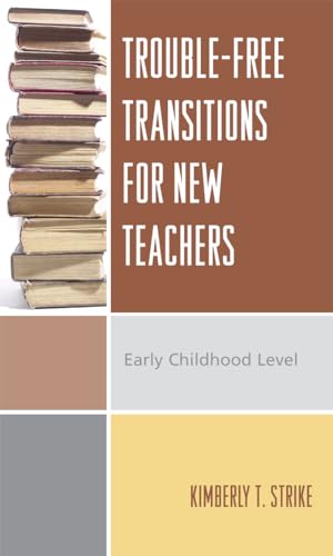 Beispielbild fr Trouble-Free Transitions for New Teachers: Early Childhood Level zum Verkauf von Michael Lyons
