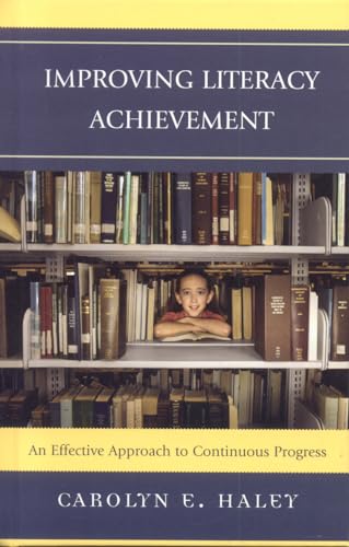 Stock image for Improving Literacy Achievement: An Effective Approach to Continuous Progress for sale by Bestsellersuk