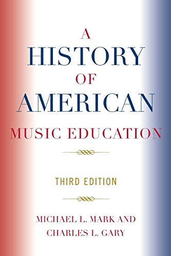Imagen de archivo de History of American Music Education a la venta por TextbookRush