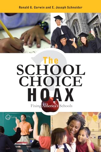 Stock image for The School Choice Hoax: Fixing America's Schools for sale by HPB-Red