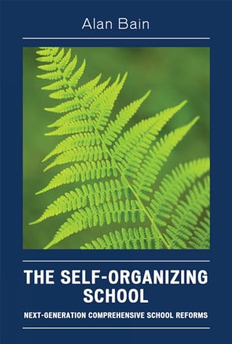 Stock image for The Self-Organizing School: Next-Generation Comprehensive School Reforms for sale by ThriftBooks-Dallas