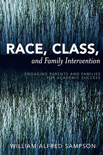 9781578866298: Race, Class And Family Intervention: Engaging Parents and Families for Academic Success