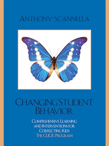 Beispielbild fr Changing Student Behavior : Comprehensive Learning and Interventions for Correcting Kids zum Verkauf von Better World Books