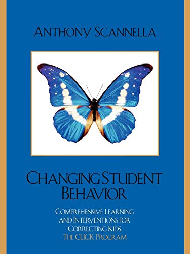 Stock image for Changing Student Behavior : Comprehensive Learning and Interventions for Correcting Kids for sale by Better World Books