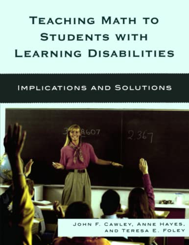 Imagen de archivo de Teaching Math to Students with Learning Disabilities : Implications and Solutions a la venta por Better World Books: West