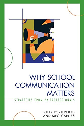 Beispielbild fr Why School Communication Matters: Strategies From PR Professionals zum Verkauf von SecondSale