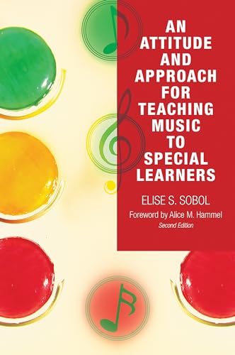 9781578868568: An Attitude and Approach for Teaching Music to Special Learners