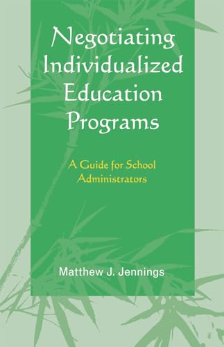 9781578869930: Negotiating Individualized Education Programs: a Guide for School Administrators