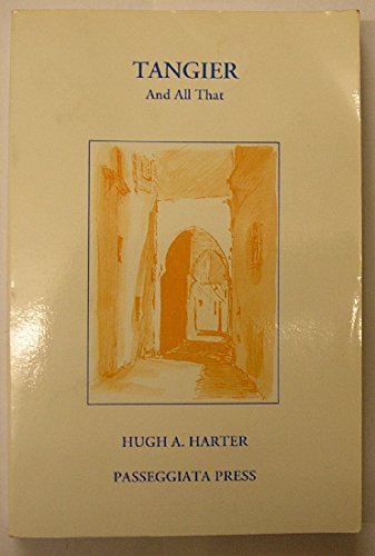 Beispielbild fr Tangier and All That (Time / Place-Artists and Scholars, Vol. 3) zum Verkauf von Ergodebooks