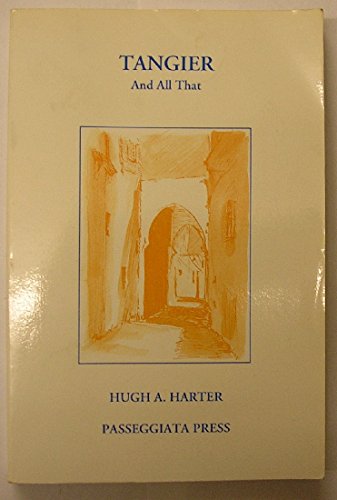 Imagen de archivo de Tangier and All That (Time / Place-Artists and Scholars, Vol. 3) a la venta por ThriftBooks-Atlanta