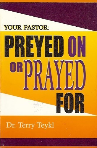 Beispielbild fr Your Pastor : Preyed on or Prayed For zum Verkauf von Better World Books