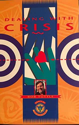 9781578950096: Dealing With Crisis