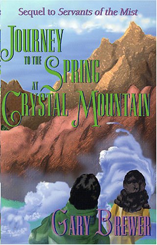 Stock image for Journey to the Spring at Crystal Mountain for sale by The Oregon Room - Well described books!