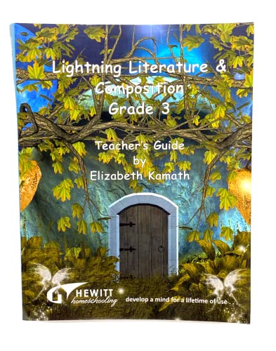 Imagen de archivo de Lightning Literature and Composition Grade 3- Teacher's Guide a la venta por Wizard Books