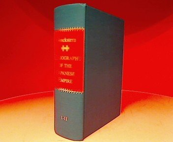 Imagen de archivo de A Bibliography of the Japanese Empire Being a Classified List of all Books, Essays and Maps in European Languages Relating to Dai Nihon [Great Japan] Published in Europe, American and in the East from 1859-93 A. D. - Two Books in One a la venta por Daedalus Books