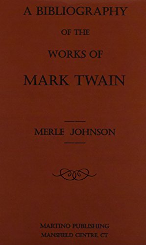 Beispielbild fr A Bibliography of the Works of Mark Twain, Samuel Langhorne Clemens : A List of First Editions in Book Form and of First Printings in Periodicals. [new, in publisher's shrinkwrap] zum Verkauf von About Books