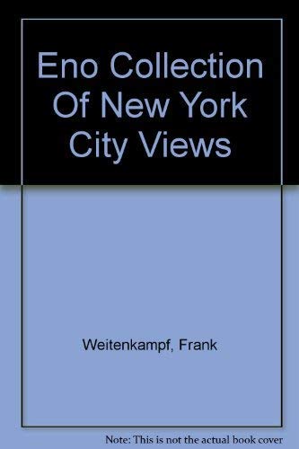 Beispielbild fr Eno Collection of New York City Views zum Verkauf von Powell's Bookstores Chicago, ABAA