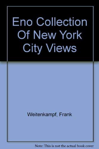 Imagen de archivo de The Eno Collection of New York City Views a la venta por AardBooks