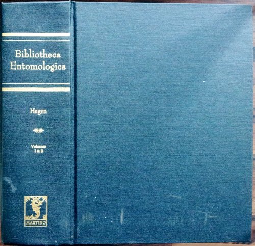 9781578983728: Bibliotheca Entomologica: Die Litteratur Uber Das Ganze Gebiet Der Entomologie, Bis Zum Jahre 1862