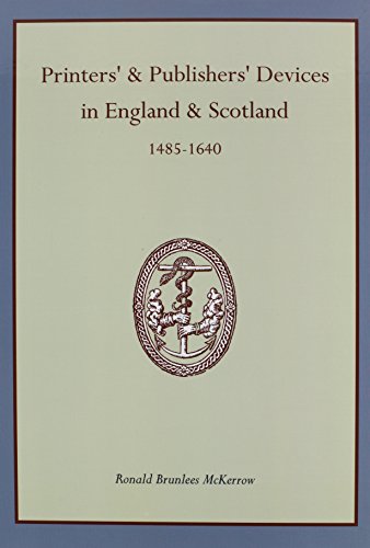 9781578984169: Printers' & Publishers' Devices in England & Scotland, 1485-1640