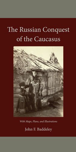 Imagen de archivo de THE RUSSIAN CONQUEST OF THE CAUCASUS: WITH MAPS, PLANS, AND ILLUSTRATIONS. a la venta por Burwood Books