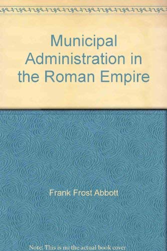 Beispielbild fr Municipal Administration in the Roman Empire zum Verkauf von Books From California