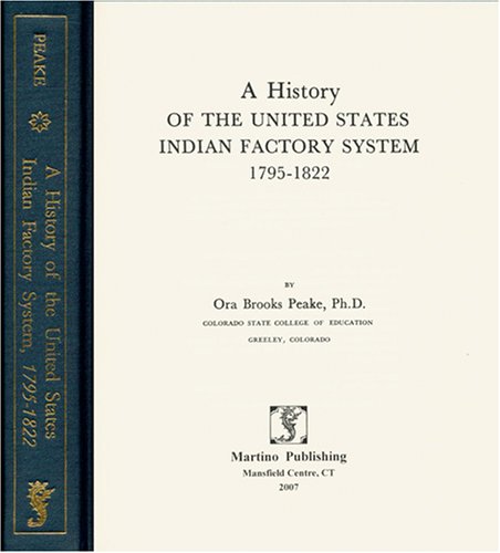 9781578986392: A History of the United States Indian Factory System, 1795-1822