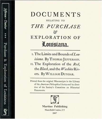 9781578986446: Documents Relating to the Purchase & Exploration of Louisiana