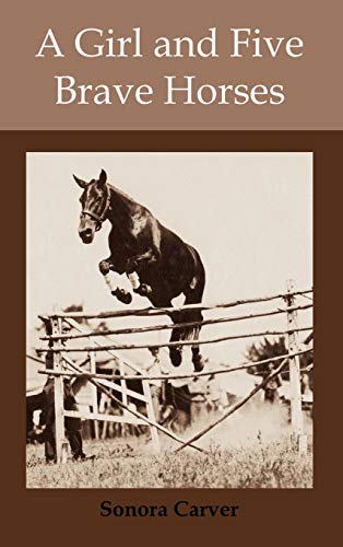 Beispielbild fr A Girl and Five Brave Horses zum Verkauf von Midtown Scholar Bookstore